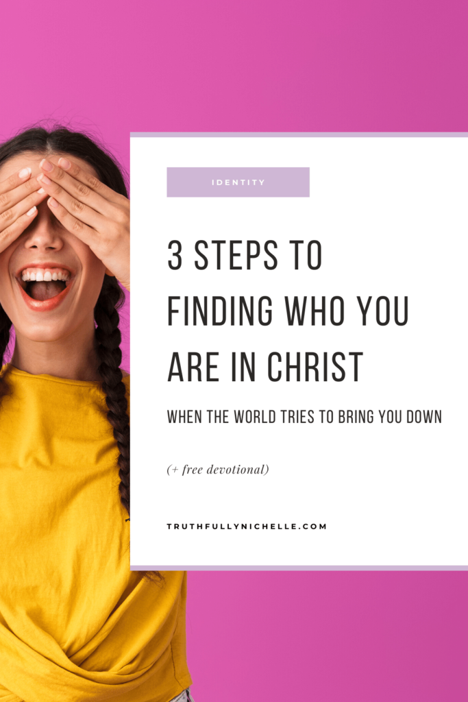 finding your identity in Christ, identity in Christ for women, our identity in Christ, my identity in Christ, how to find your identity in Christ, finding who you are in Christ