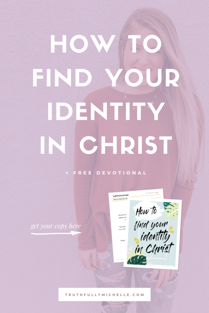 finding your identity in Christ, who I am in Christ, our identity in Christ, my identity in Christ, how to find your identity in Christ