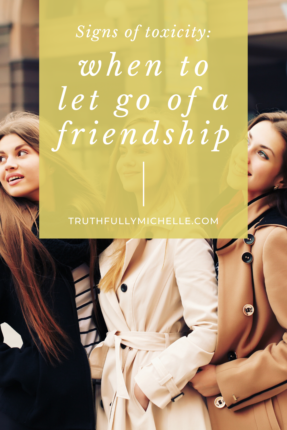 when to let go of a friendship, when it's time to let go of a friendship, signs its time to let go of a friendship, how to know when to let go of a friendship, how to let go of a toxic friendship