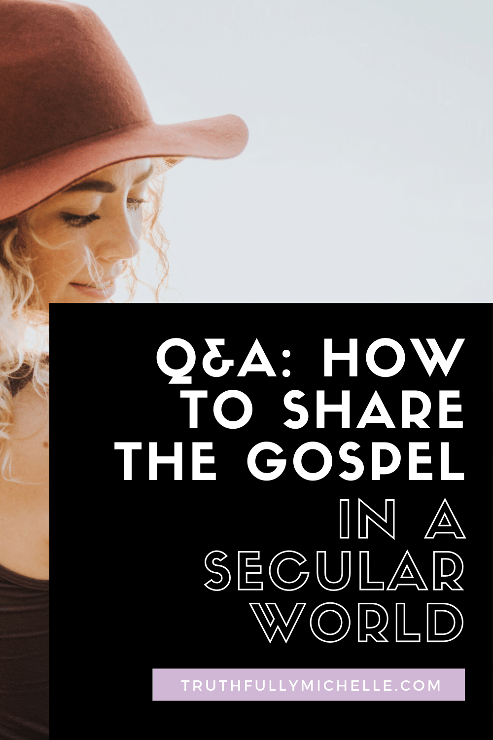 how to share the gospel with someone, sharing the gospel with unbelievers, how to share your faith, sharing my faith with others, sharing your faith in Christ, Christianity and secularism