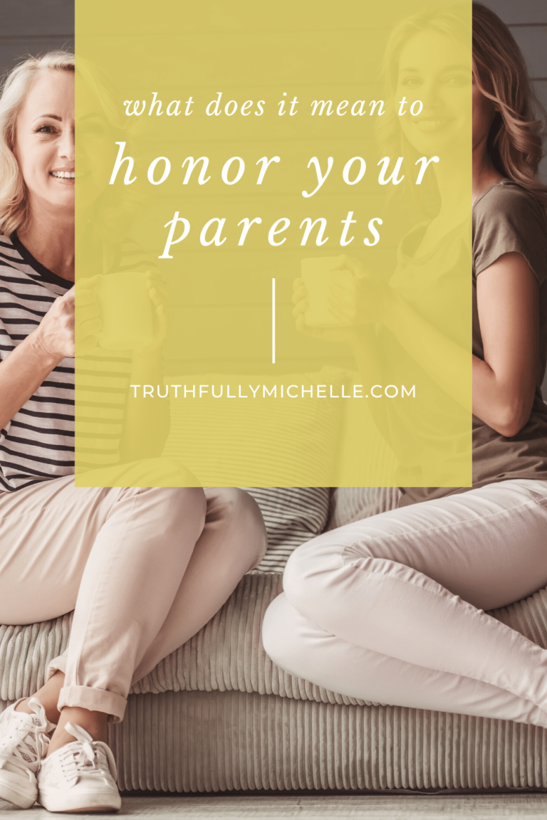 What Does it Mean to Honor Your Parents Truthfully, Michelle