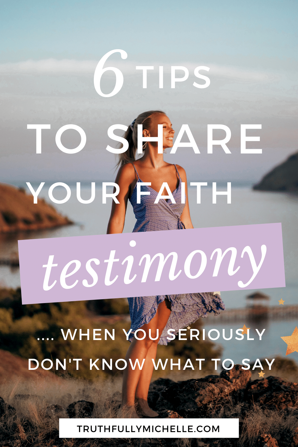 6 Simple Steps To Sharing Your Testimony Effectively | Truthfully, Michelle