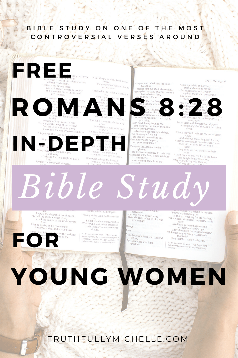 Best Bible Study for Young Women, Best Bible Study on Romans 8:28, Bible Study Discussion Questions Romans 8, Bible Study for Women, Bible Study for Young Adults, Bible Study Romans 8:28, Book of Romans Bible Study, Devotion on Romans 8:28, Devotional Romans 8:28, Free Bible Study for Young Women, Free Romans Bible Study, Romans 8 Bible Study, Romans 8 Devotion, Romans 8:28 Bible Study, Romans 8:28 Devotion, Romans Bible Study Free, Romans Bible Study Guide, Romans Bible Study Notes, Romans Bible Study Questions, Romans Devotional