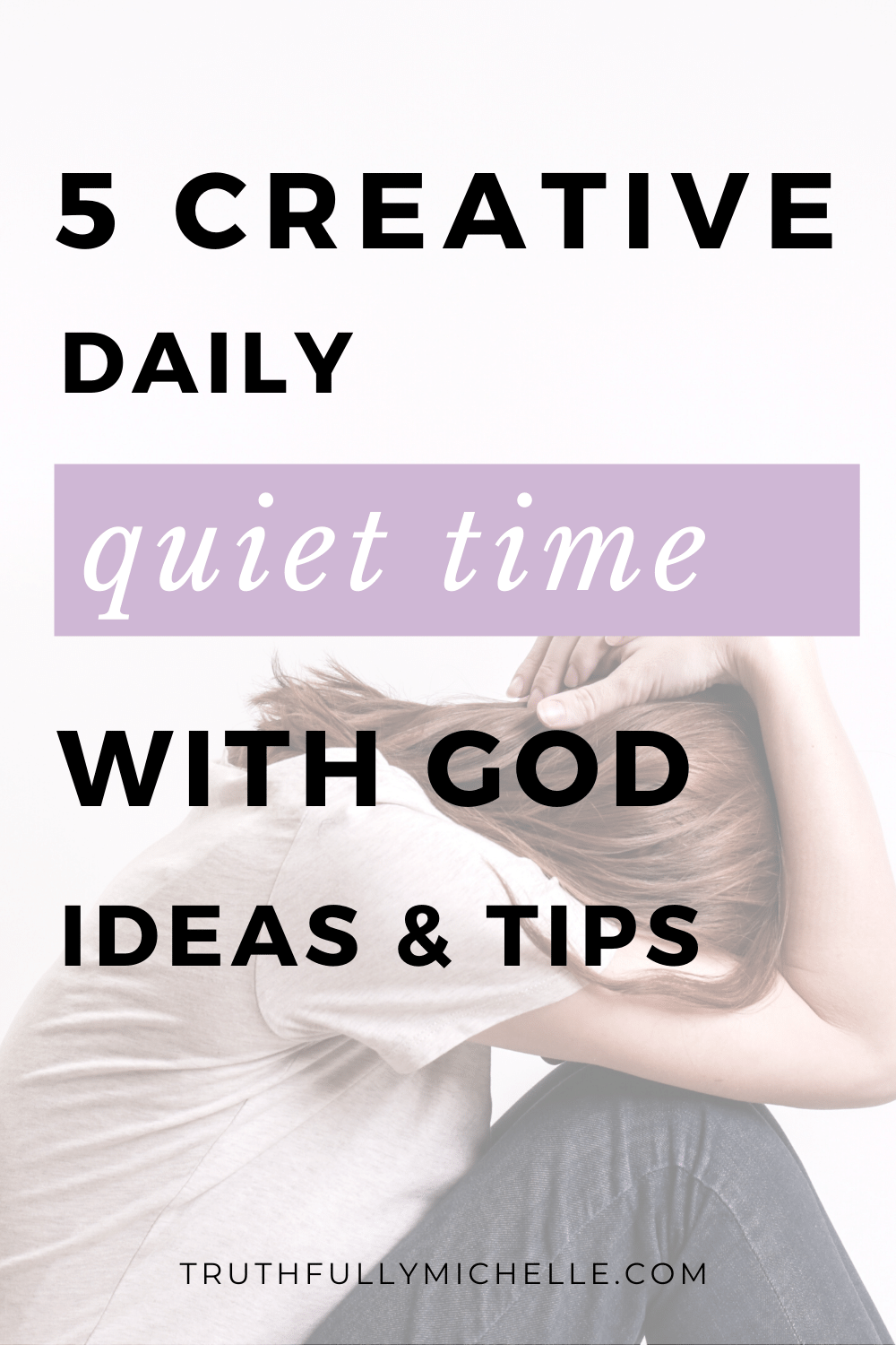 How to have quiet time with God ideas, Daily quiet time with God, Quiet time with God routine, Fun ways to spend time with God, Creative ways to spend time with God, When you spend time with God, Spending time with God Ideas, How to Spend time with God, Different ways to spend time with God, Importance of spending time with God, Benefits of spending time with God, Spend time with God daily