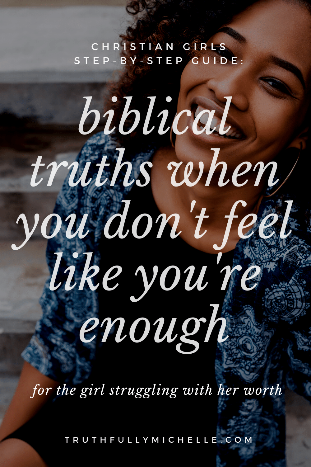 Biblical truths for women, Biblical truths for girls, Speaking Biblical truths, Why I am not enough, I know I am not enough, When I am not enough, When I feel like I am not enough, I am not enough but God is, Christ is enough for me, Christ is enough Jesus, Jesus is enough for me , God is enough for me, Only God is enough, My God is enough, Until God is enough, When God is enough, God is enough for us, Find your worth in Christ, Knowing your worth in Christ, Self worth in Christ, Finding my worth in Christ, Finding worth in Jesus, Find your worth in Jesus, My God is more than enough, Is Jesus enough for you