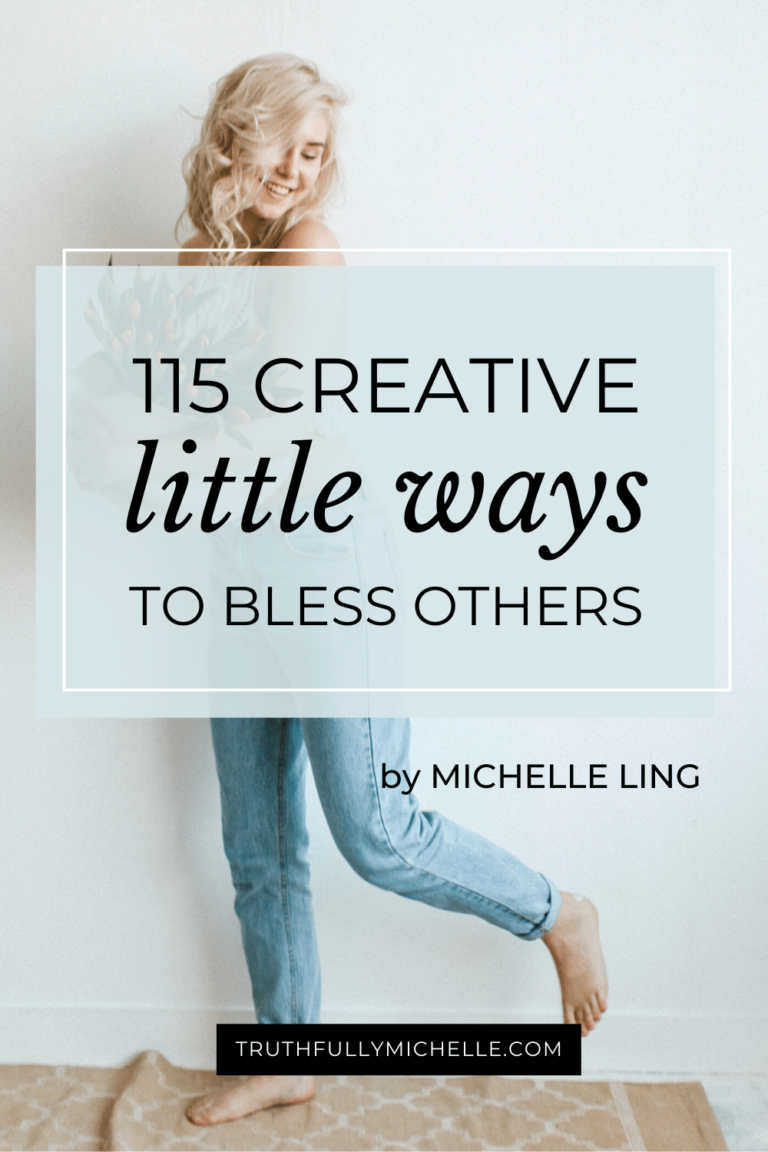 115 Creative Ideas On How To Bless Someone Today | Truthfully, Michelle