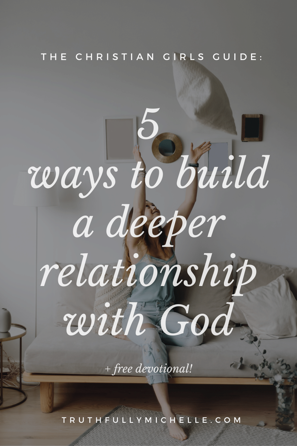 How To Build A Personal Relationship With God