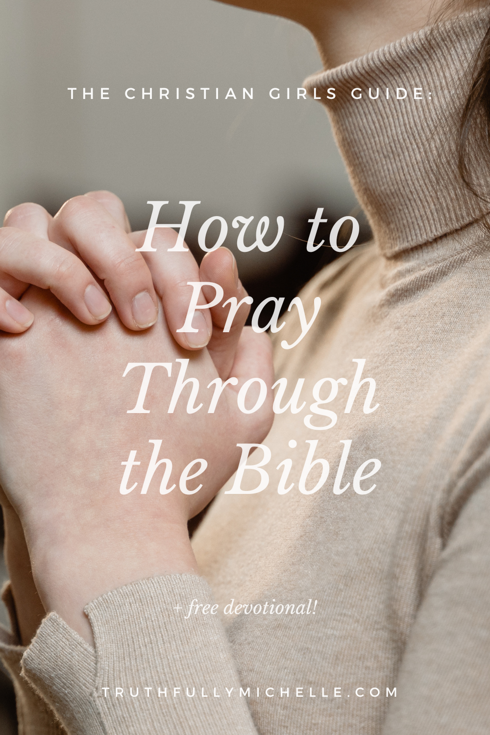 praying the scriptures, how to pray scripture, how to pray scriptures, how to pray the scriptures, how to pray the scriptures praying God's word, pray the scriptures, pray the word of god, praying God's word, praying scripture, praying scripture examples, praying the scriptures, praying the Word, praying the word of God